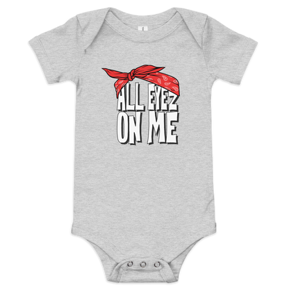 All Eyez On Me / Hip Hop Baby Onesie