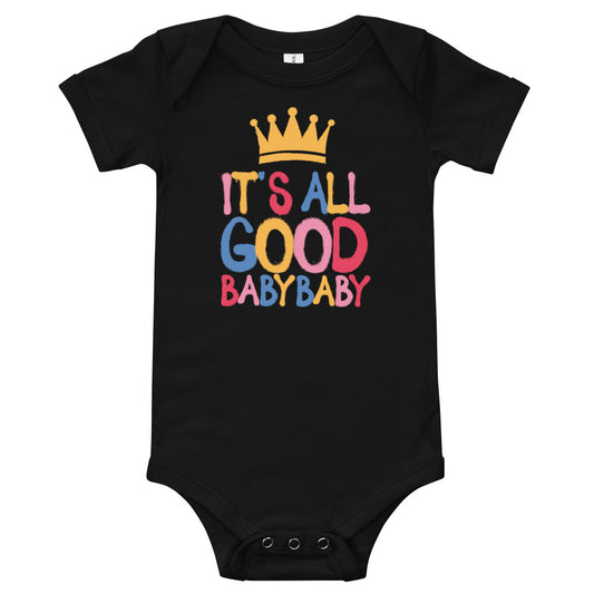 East Coast Hip Hop Onesie /It's All Good Baby Baby / Swag Baby