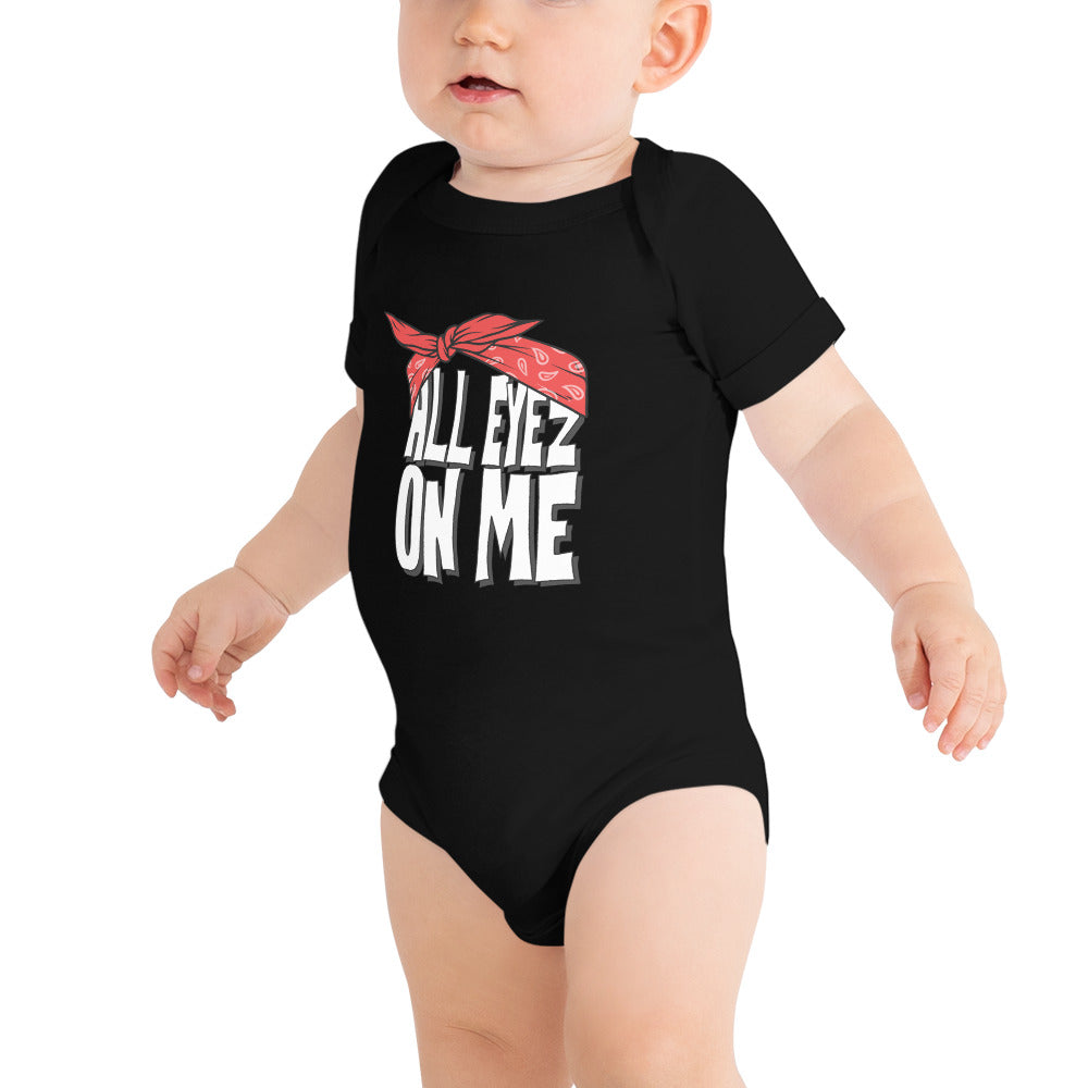 All Eyez On Me / Hip Hop Baby Onesie