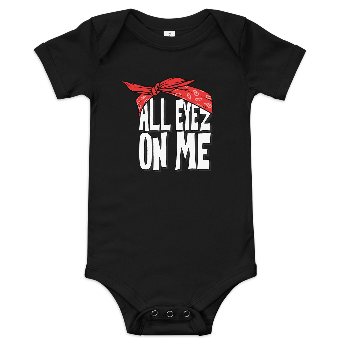 All Eyez On Me / Hip Hop Baby Onesie