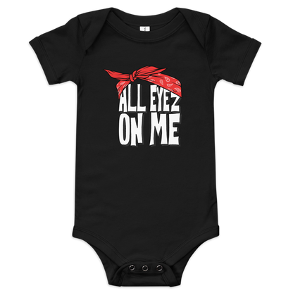 All Eyez On Me / Hip Hop Baby Onesie
