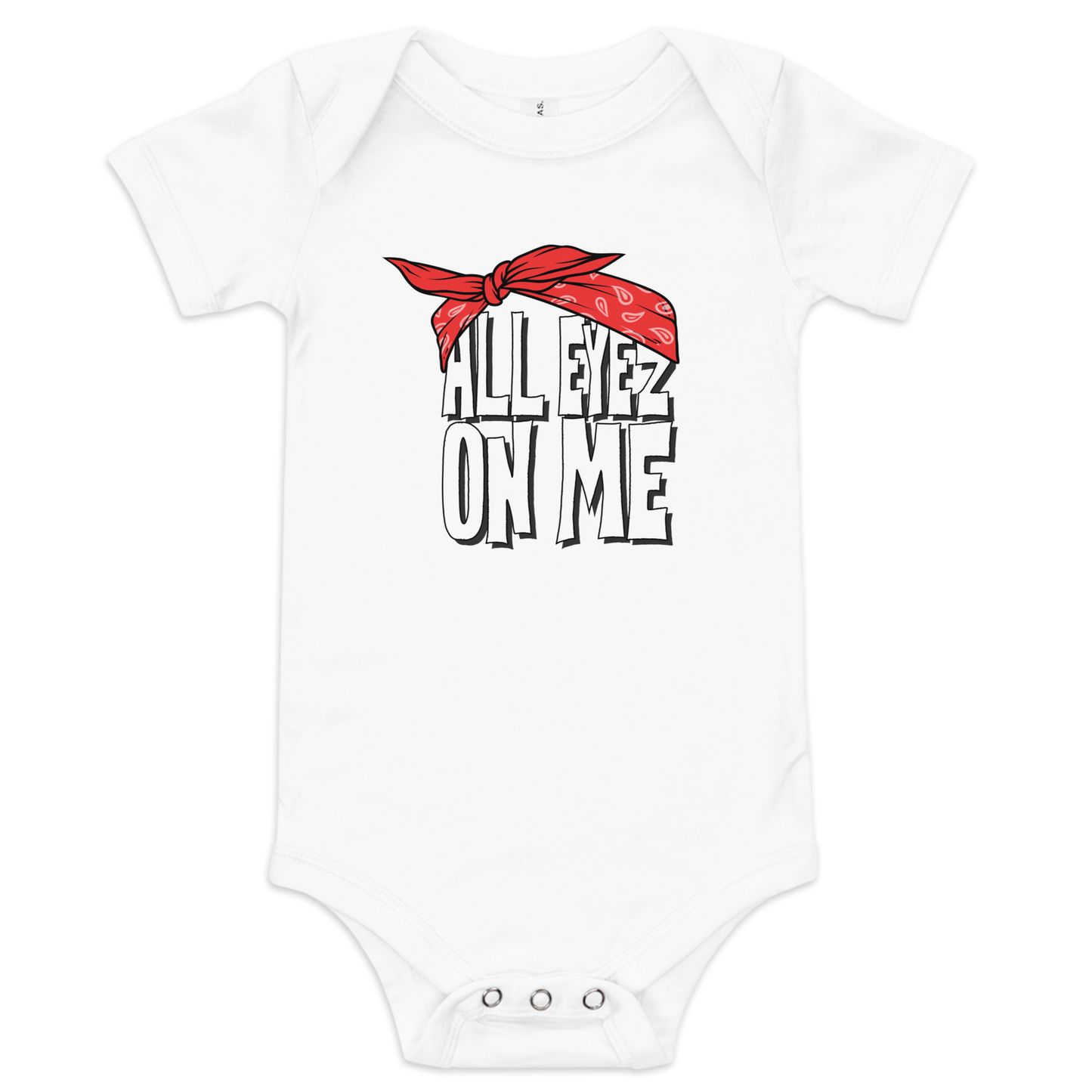 All Eyez On Me / Hip Hop Baby Onesie