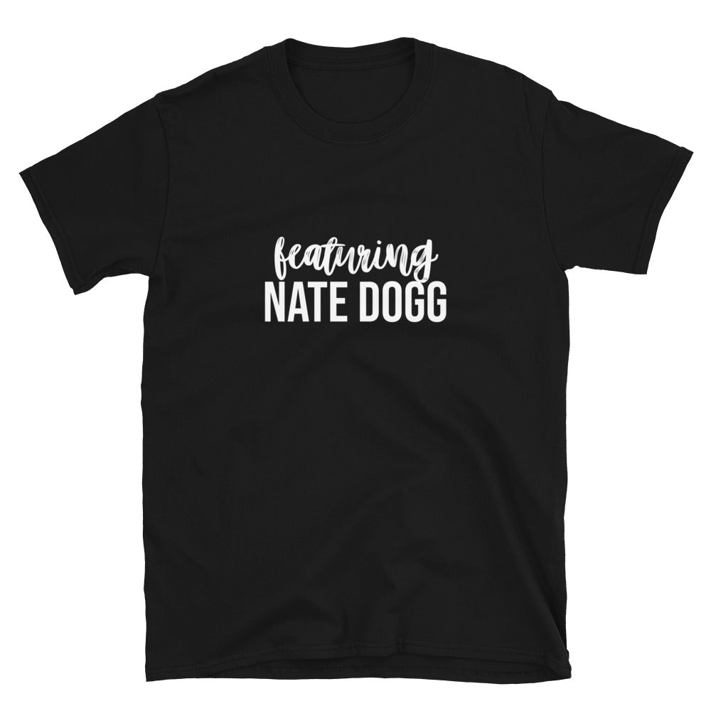 Nate Dogg / Nate Dogg Shirt / Ft Nate Dogg /  G Funk / Warren G