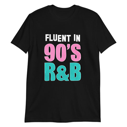 90s Rnb Shirt / Fluent in 90s Rnb / Jodeci / New Edition
